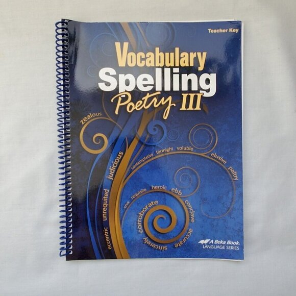 A Beka Vocabulary Spelling Poetry III Teacher Key, Teacher Quiz Key, Abeka - Picture 2 of 5